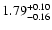 $\rm 1.79^{+0.10}_{-0.16} $
