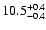 $\rm 10.5^{+0.4}_{-0.4}$