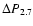 $\Delta P_{2.7}$