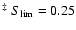 $^\ddag ~ S_{\rm lim} =0.25$