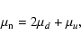 \begin{displaymath}\mu_{\rm n} = 2\mu_d + \mu_u ,
\end{displaymath}