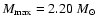 $M_{\max} = 2.20 ~M_\odot$
