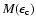 $M(\epsilon_{\rm c})$
