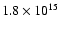 $1.8\times10^{15}$