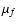 $\mu_f$