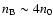 $n_{\rm B} \sim 4n_0$