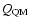 $Q_{\rm QM}$