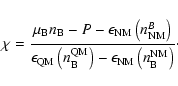\begin{displaymath}\chi = \frac{ \mu_{\rm B} n_{\rm B} - P - \epsilon_{\rm NM}\l...
...ght) - \epsilon_{\rm NM}\left(n^{\rm NM}_{\rm B}\right)}\cdot
\end{displaymath}