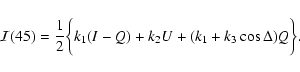 \begin{displaymath}%
{\cal I}(45) = \frac{1}{2}\biggl\{k_1(I - Q) + k_2U + (k_1 +
k_3\cos\Delta)Q\biggr\}.
\end{displaymath}