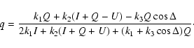 \begin{displaymath}%
q = \frac{k_1Q + k_2(I + Q - U) - k_3Q\cos\Delta}{2k_1I + k_2(I + Q + U) +
(k_1 + k_3\cos\Delta)Q}\cdot
\end{displaymath}