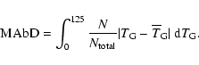 \begin{displaymath}
{\rm MAbD}=
\int_0^{125}\frac{N}{N_{{\rm total}}}\vert T_{{\rm G}}-\overline{T}_{{\rm G}}\vert~{\rm d}T_{{\rm G}}.
\end{displaymath}