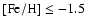 ${\rm [Fe/H]}\le-1.5$