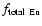 $f_{{\rm total~Eu}}$