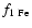 $f_{1~{\rm Fe}}$