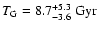 $T_{{\rm G}}=8.7^{+5.3}_{-3.6}~{\rm Gyr}$