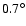 $0.7^\circ$