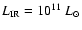 $L_{\rm IR}=10^{11}~L_{\odot}$