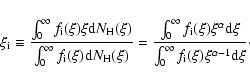 \begin{displaymath}%
\xi_{\rm i} \equiv \frac {\int_0^\infty f_{\rm i}(\xi) \xi ...
...}{\int_0^\infty f_{\rm i}(\xi) \xi^{\alpha-1} {\rm d}\xi}\cdot
\end{displaymath}