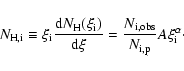 \begin{displaymath}%
N_{\rm H,i} \equiv \xi_{\rm i} \frac {{\rm d}N_{\rm H}(\xi_...
...\frac {N_{\rm i,obs}}{N_{\rm i,p}} A \xi_{\rm i}^{\alpha}\cdot
\end{displaymath}