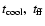 $t_{\rm cool},~t_{\rm ff}$