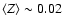 $\langle Z\rangle\sim 0.02$
