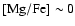 $\rm [Mg/Fe]\sim 0$