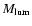 $M_{\rm lum}$