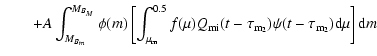 $\displaystyle \qquad+ A\int_{M_{B_m}}^{M_{B_M}} \phi (m) \left [ \int_{\rm\mu_{...
...rm mi}(t-\tau_{\rm m_2}) \psi (t-\tau_{\rm m_2}) {\rm d}\mu \right ] {\rm d}m ~$