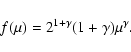 \begin{displaymath}f(\mu)=2^{1+\gamma}(1+\gamma)\mu^\gamma .
\end{displaymath}