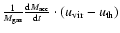 ${1 \over M_{\rm gas}}{{\rm d} M_{\rm acc} \over {\rm d} t}\cdot (u_{\rm vir}-u_{\rm th})$