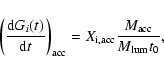 \begin{displaymath}\left({{\rm d} G_i (t) \over {\rm d} t}\right)_{\rm acc}= X_{\rm i,acc} {M_{\rm acc} \over M_{\rm\rm lum} t_0} ,
\end{displaymath}