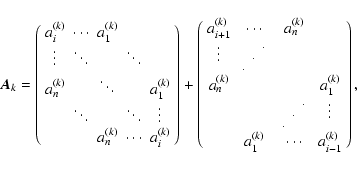\begin{displaymath}\vec{A}_k=\left( \begin{array}{ccccc}
a^{(k)}_i & \cdots & a...
...
& a^{(k)}_1 & \cdots & a^{(k)}_{i-1}
\end{array} \right) ,
\end{displaymath}