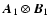 $\vec{A}_1 \otimes \vec{B}_1$