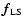 $\vec{f}_{{\rm LS}}$