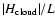 $\vert H_{\rm cloud}\vert/L$