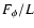 $F_{\phi }/L$