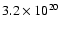 $3.2 \times 10^{20}$