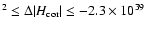 $^2 \leq \Delta \vert H_{\rm cor}\vert \leq -2.3 \times 10^{39}$