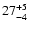 $\rm 27^{+5}_{-4}$