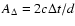 $A_{\Delta}=2c\Delta t/d$