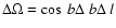 $\Delta
\Omega = \cos~b \Delta~b\Delta~l$