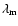 $\lambda _{\rm m} $
