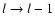 $%
l\rightarrow l-1$