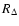 $R_\Delta$