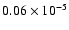 $0.06\times10^{-5}$