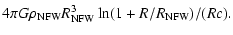 $\displaystyle 4\pi G\rho_{{\rm NFW}}R_{{\rm NFW}}^3\ln(1+R/R_{{\rm NFW}})/(Rc).$