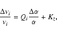 \begin{displaymath}\frac{\Delta\nu_i}{\nu_i}=Q_i\frac{\Delta\alpha}{\alpha}+K_z,
\end{displaymath}