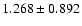 $1.268\pm0.892$