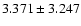 $3.371\pm3.247$