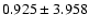$0.925\pm3.958$